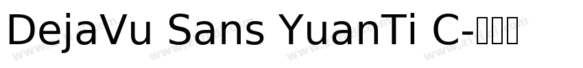 DejaVu Sans YuanTi C字体转换